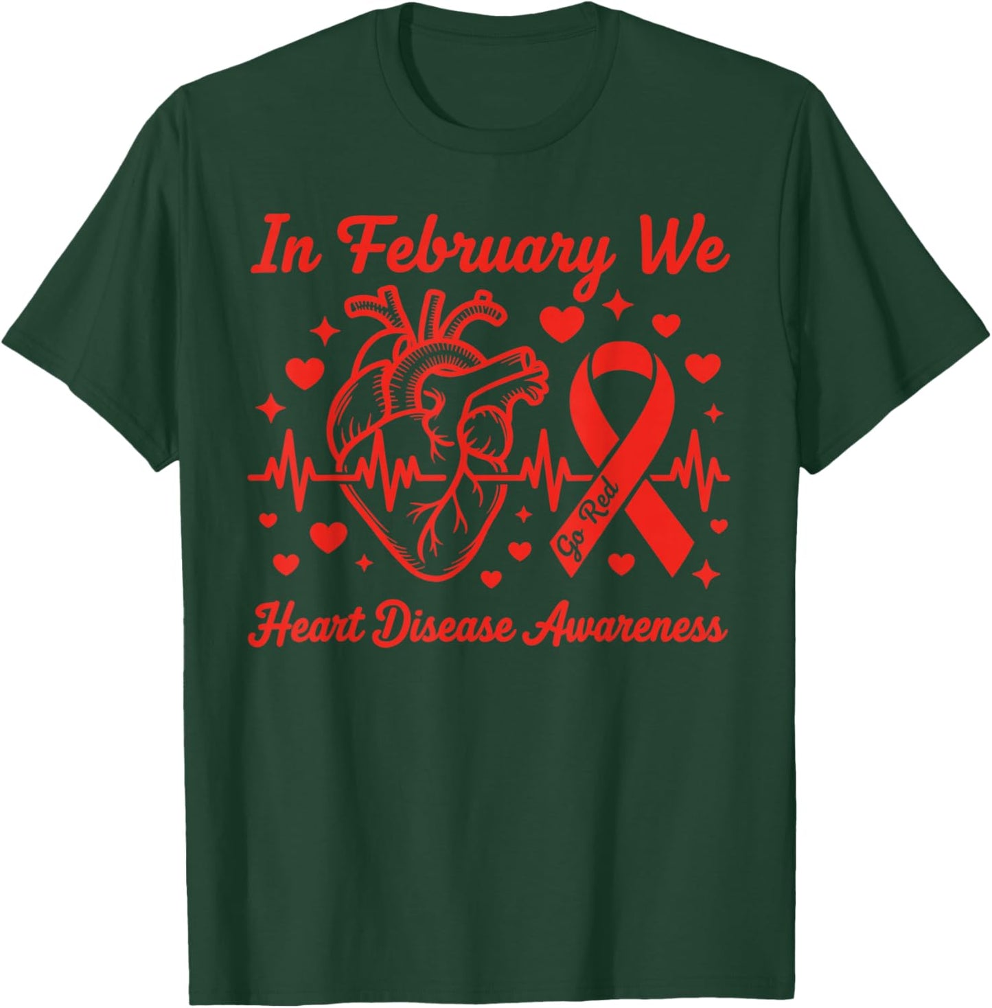 in February We Go Red CHD Heart Disease Awareness Survivor T-Shirt - T-Shirt | Forest