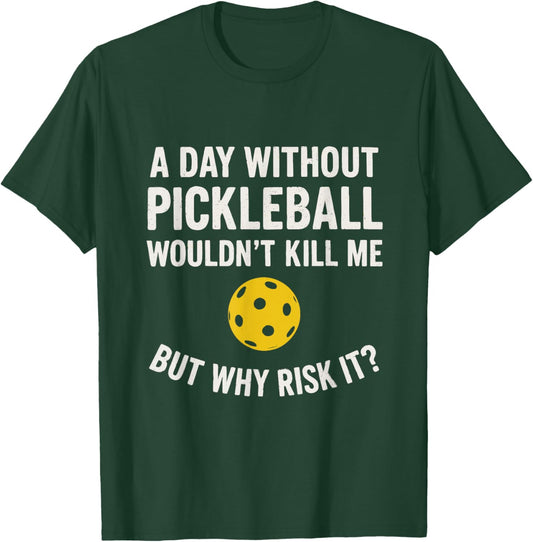 Funny Pickleball Men Women Outfit T-Shirt - T-Shirt | Forest