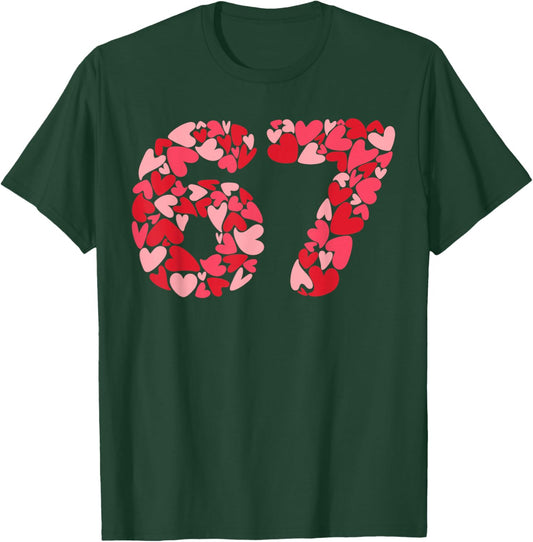 Filled with Hearts 6 7 Meme Six Seven 67 Valentine’s Day T-Shirt - T-Shirt | Forest