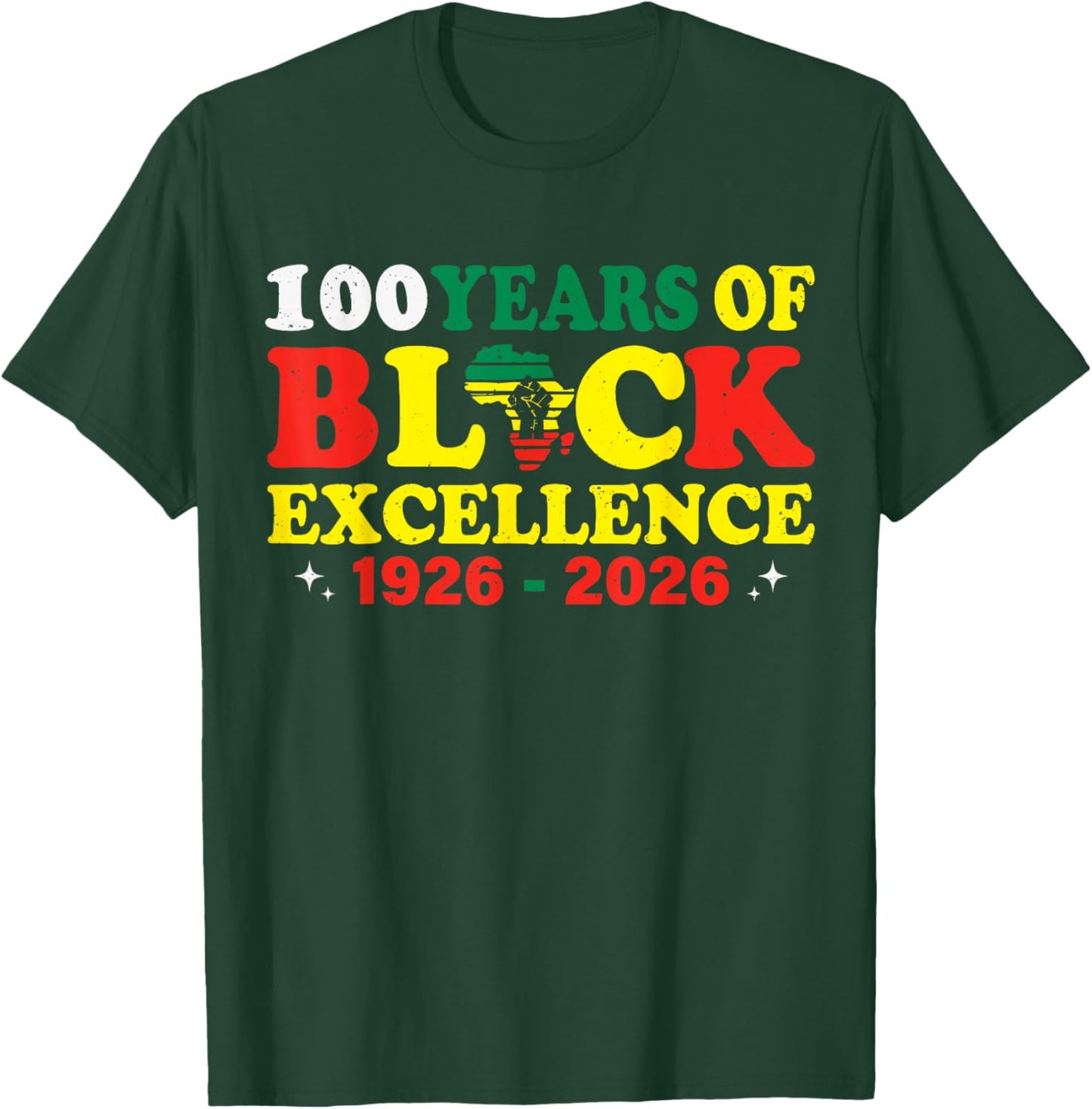 100 Years of Black Excellence Black History Month 1926 2026 T-Shirt - T-Shirt | Forest