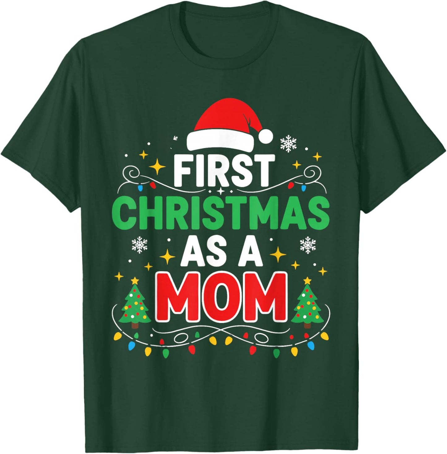 First Christmas as a Mom Family Matching 1st Christmas T-Shirt - T-Shirt | Forest