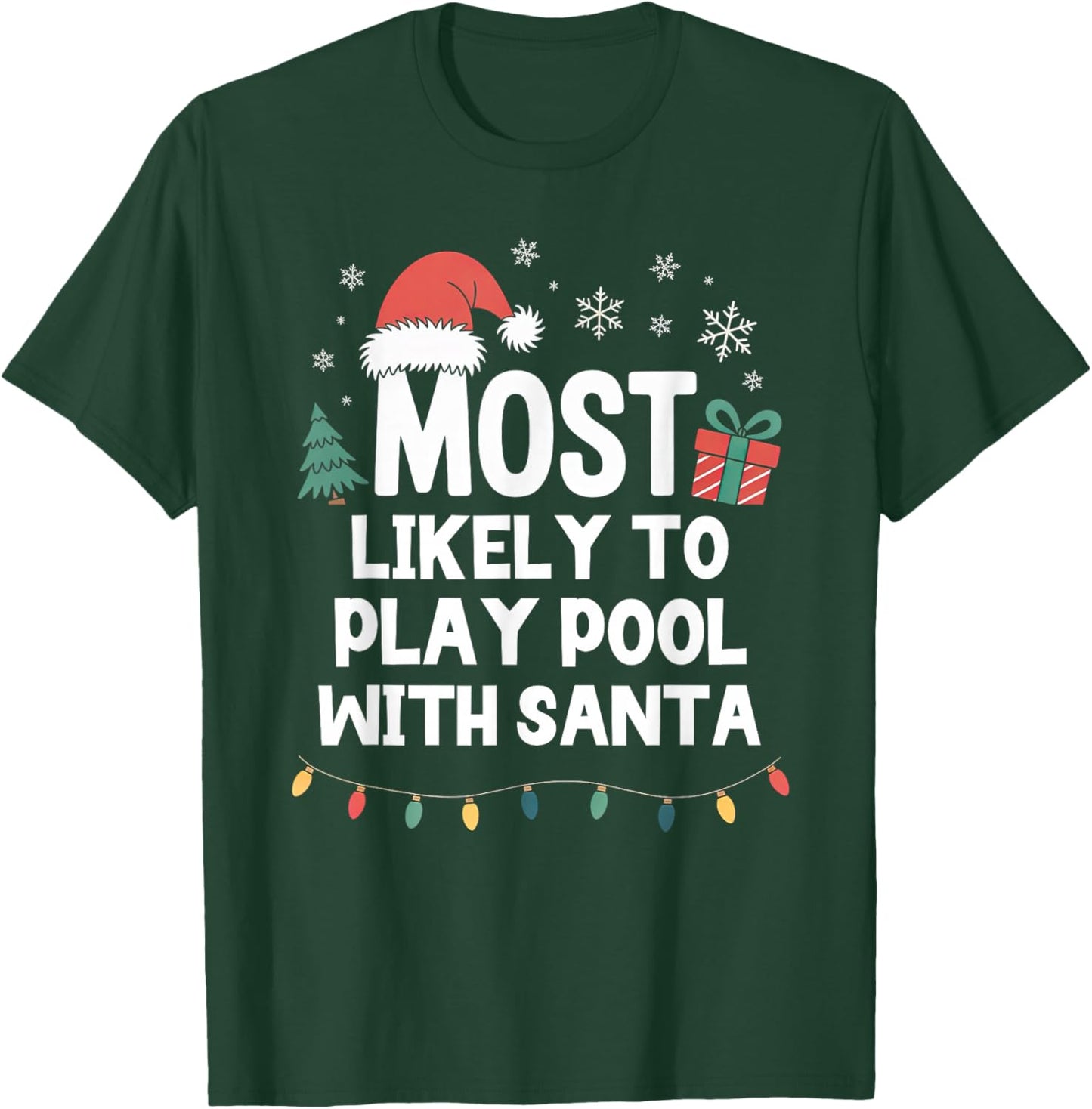 Most Likely to Play Pool with Santa Christmas Funny Billiard T-Shirt - T-Shirt | Forest