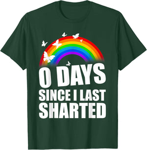 Inappropriate 0 Days Since I Last Sharted Funny Adult Humor T-Shirt - T-Shirt | Forest