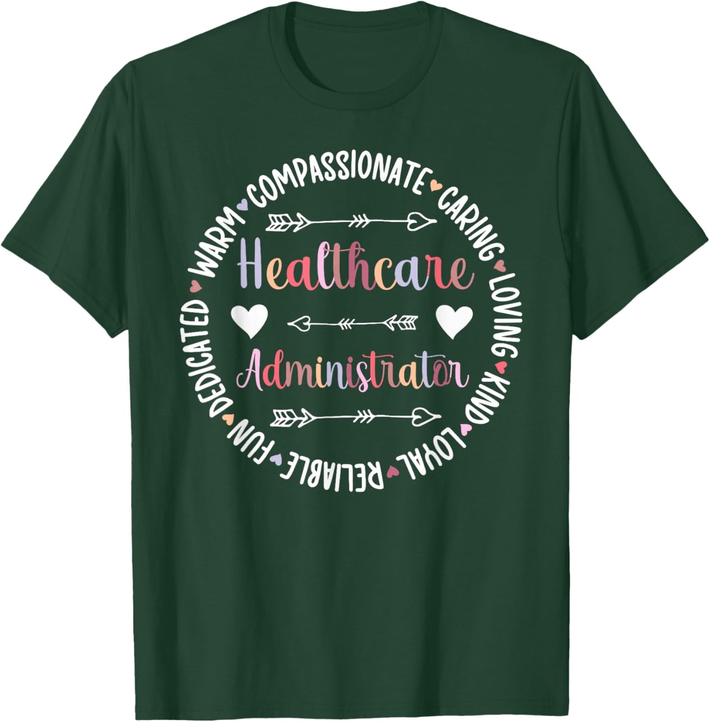 Healthcare Administrator Appreciation Healthcare Admin T-Shirt - T-Shirt | Forest