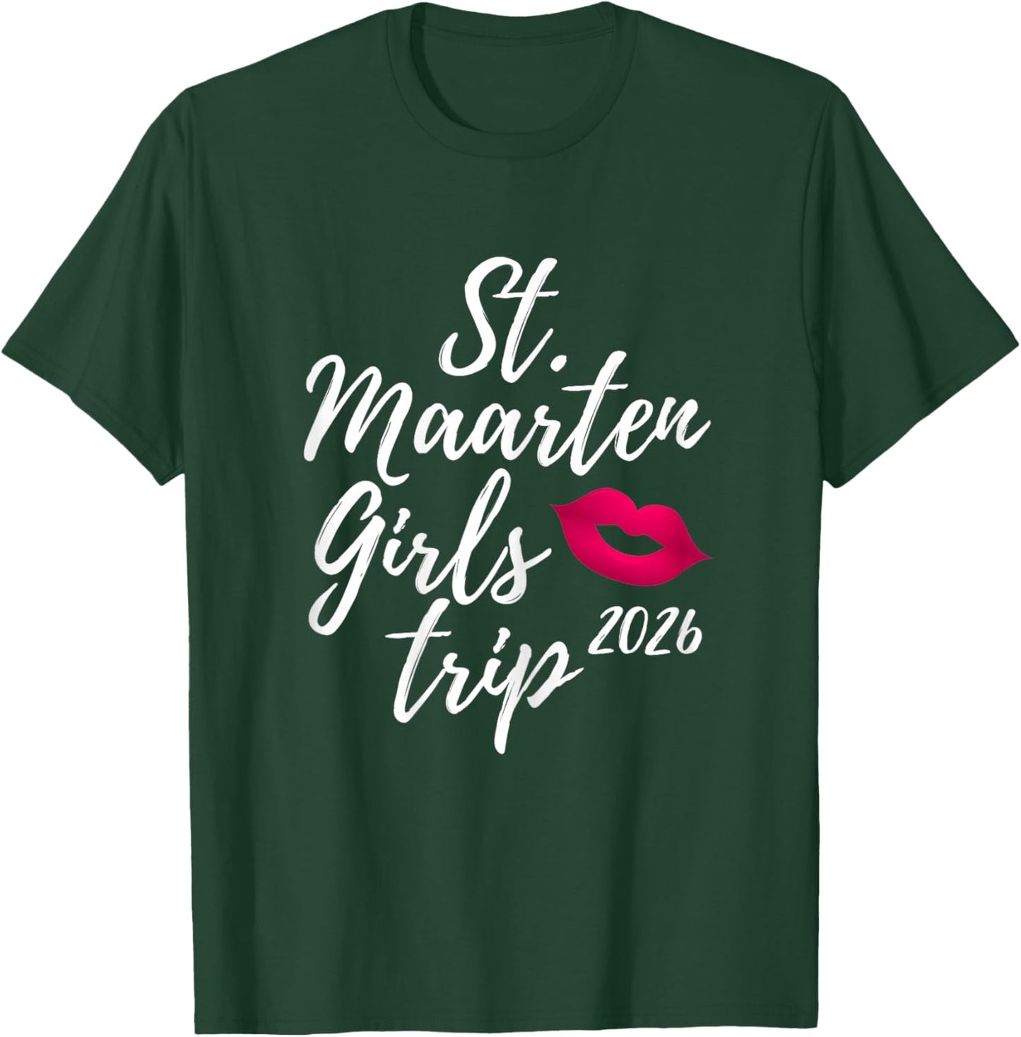 St. Maarten Girls Trip 2026 Saint Martin Fun Matching Group T-Shirt - T-Shirt | Forest