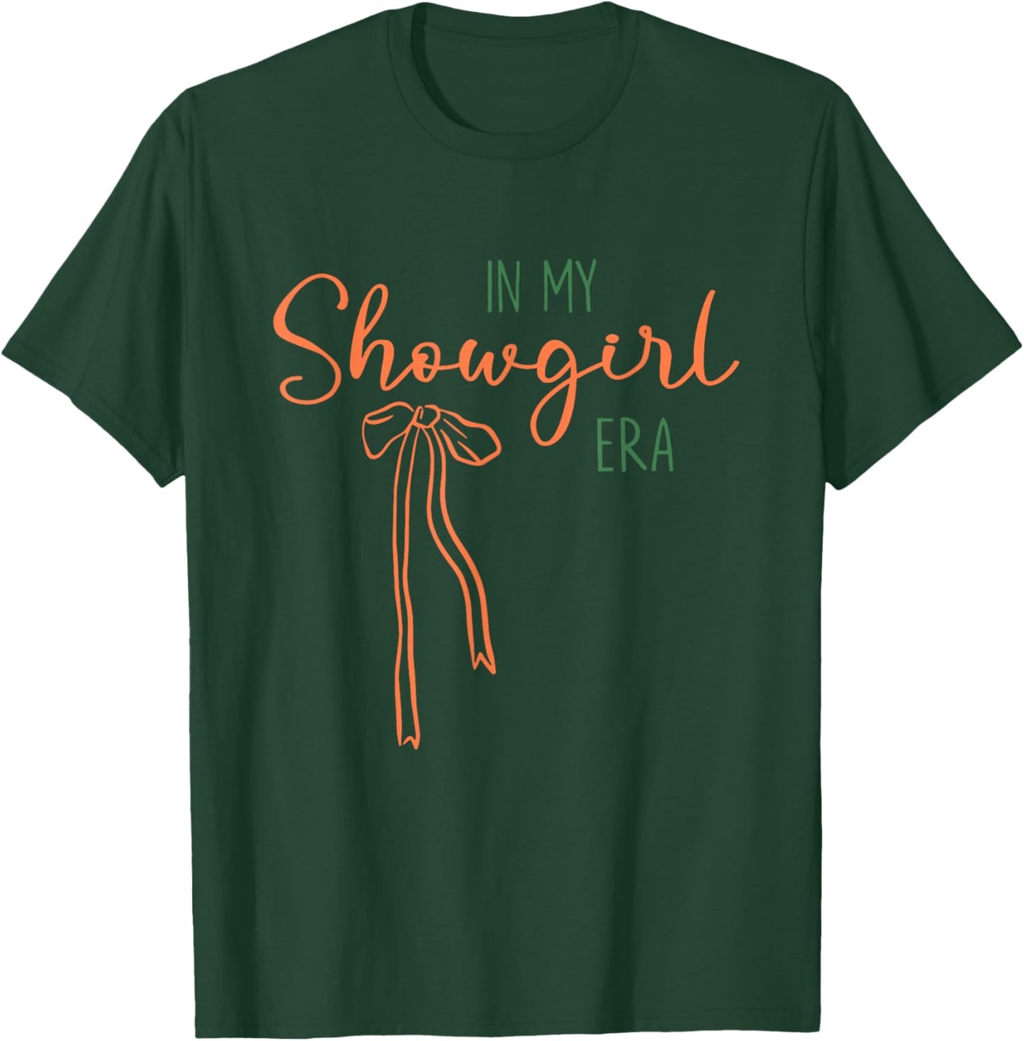 in My Show Girl Era T-Shirt - T-Shirt | Forest