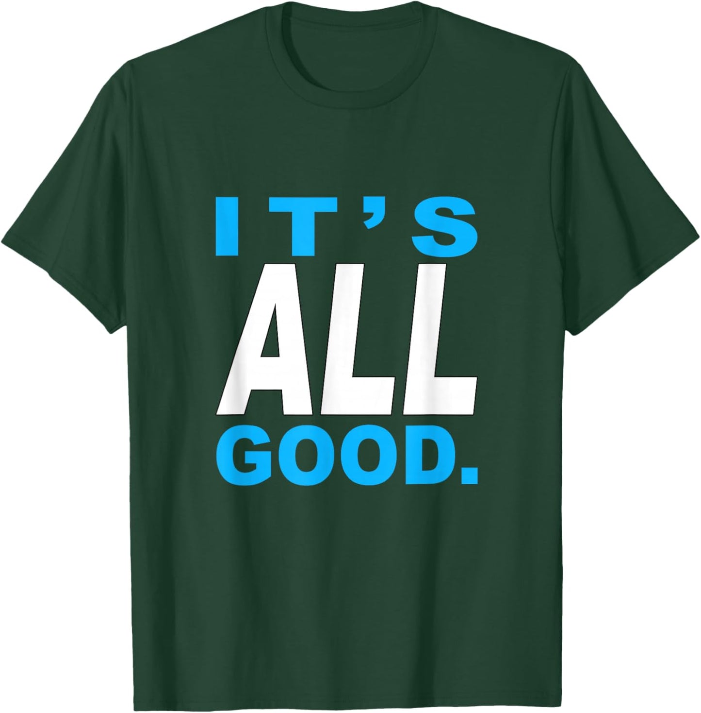 Blue Color It's Good - All of It Blue Graphic T-Shirt - T-Shirt | Forest