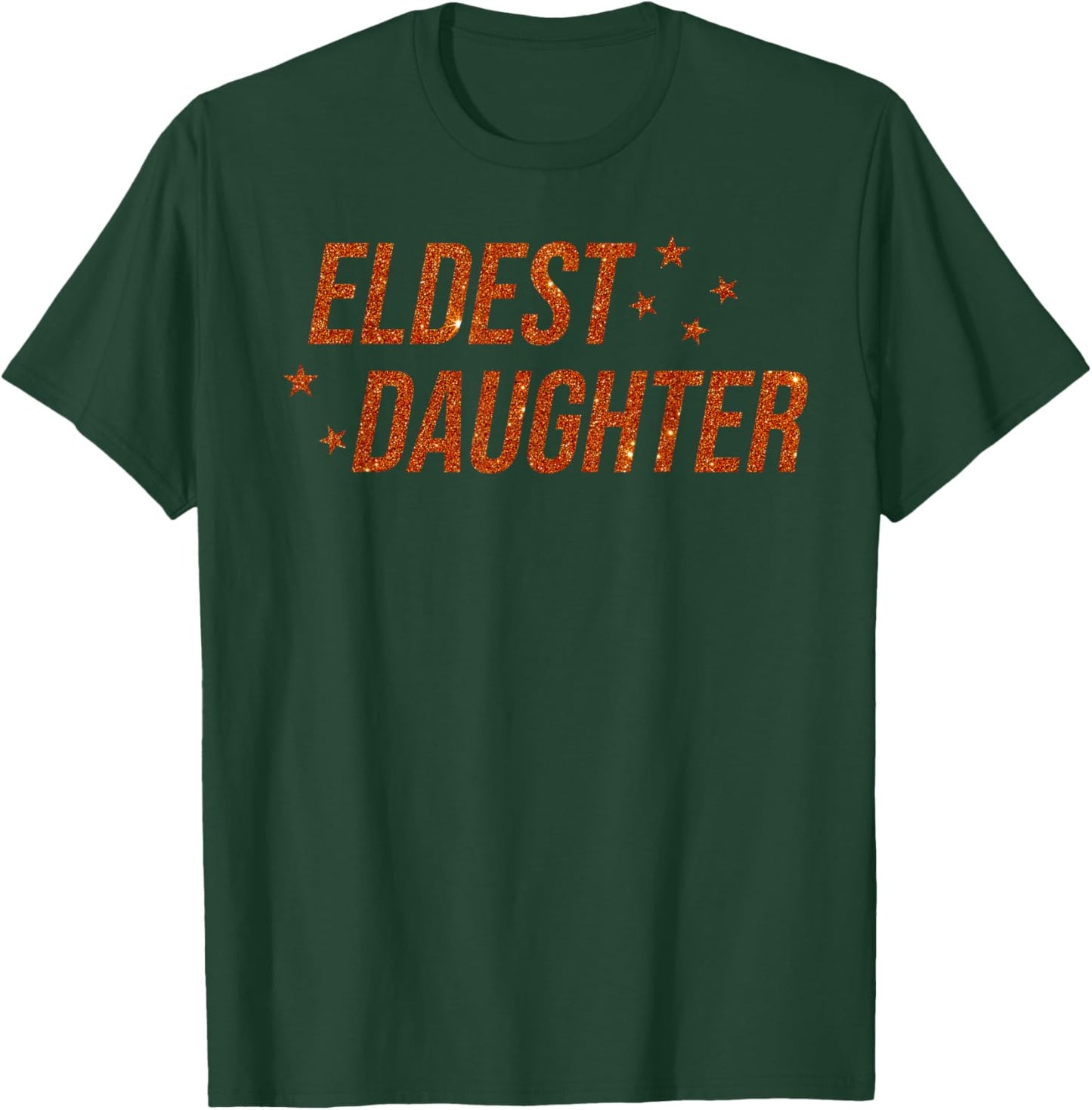 Eldest Daughter Trendy Life of A Daughter T-Shirt - T-Shirt | Forest