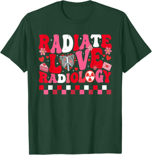 Radiology Radiologist Rad Tech Xray Technologist Valentines T-Shirt - T-Shirt | Forest