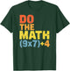 Do The Math 67 Meme Brainrot Funny Six Seven Teacher T-Shirt - T-Shirt | Forest