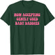 Now Accepting Gently Used Baby Daddies Funny Quote T-Shirt - T-Shirt | Forest