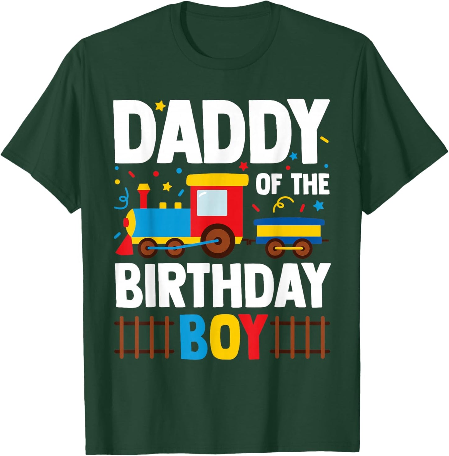 Daddy of The Birthday Boy Funny Matching Train Family Squad T-Shirt - T-Shirt | Forest