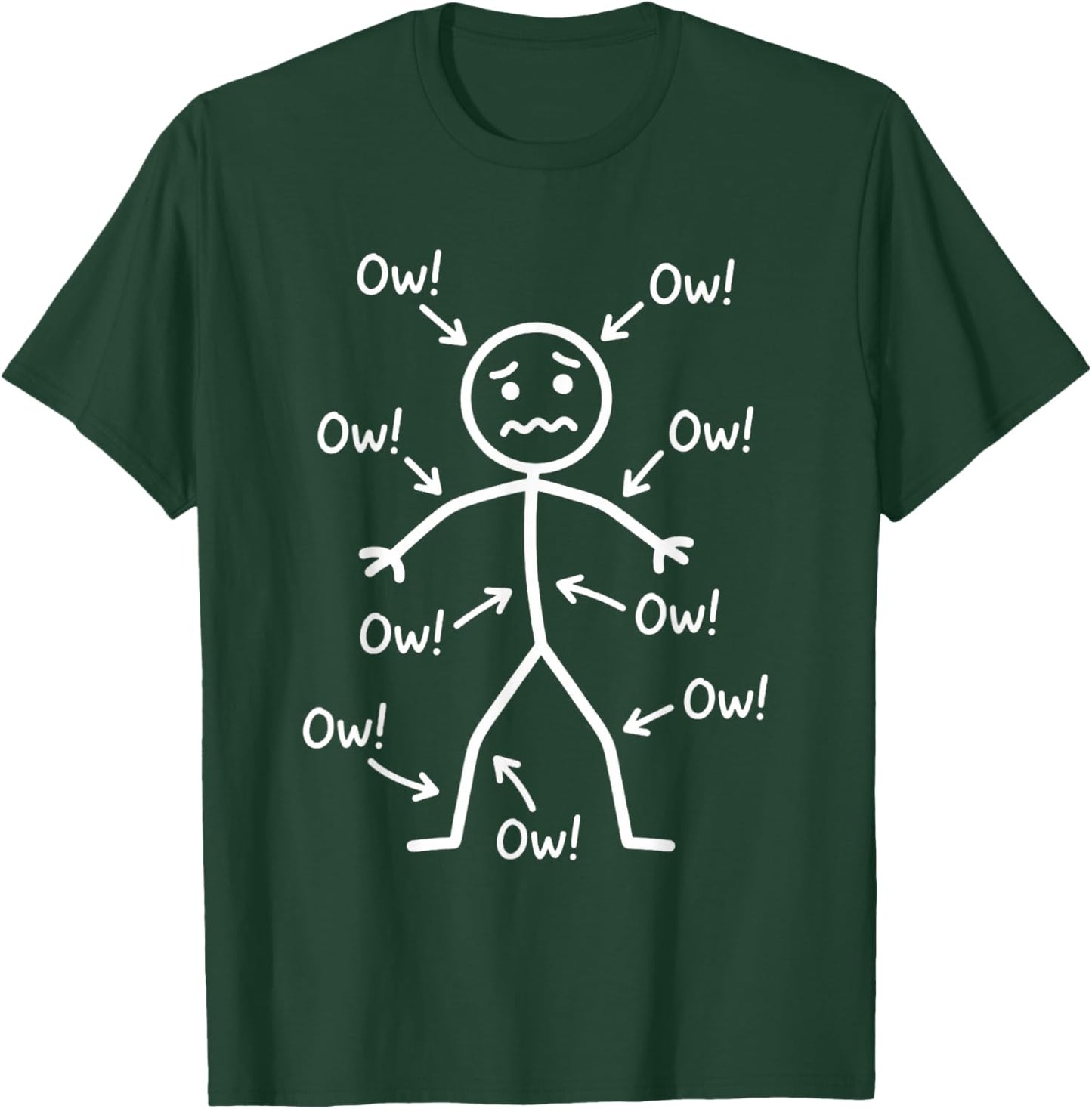 Ow Ow Ow Funny Chronic Pain Awareness Comedy Stick Character T-Shirt - T-Shirt | Forest
