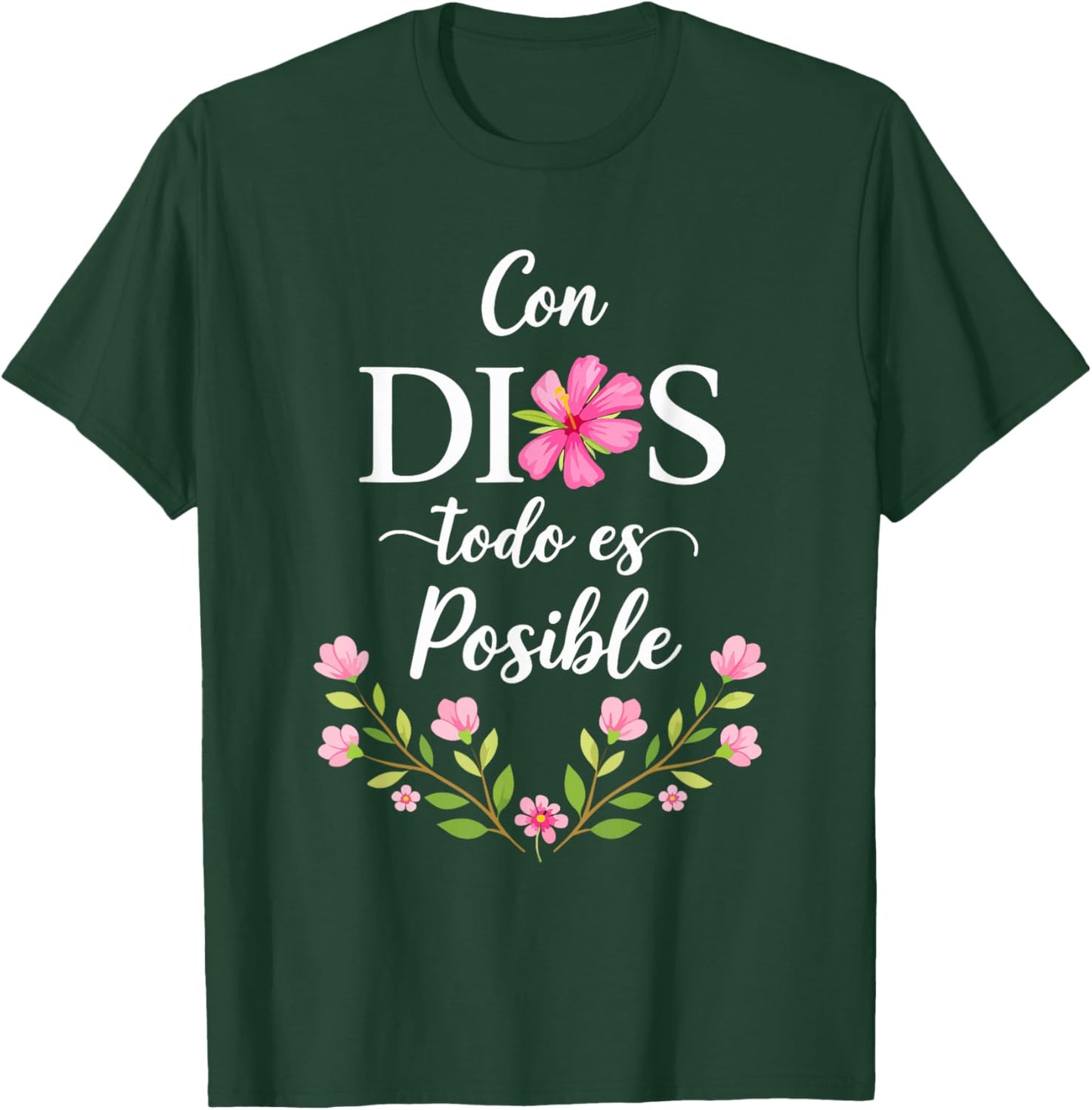 Con Dios Todo ES Posible Shirt Christian Spanish for T-Shirt - T-Shirt | Forest