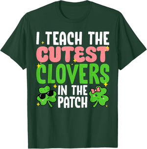 I Teach The Cutest Clovers in Patch Teacher St Patricks Day T-Shirt - T-Shirt | Forest