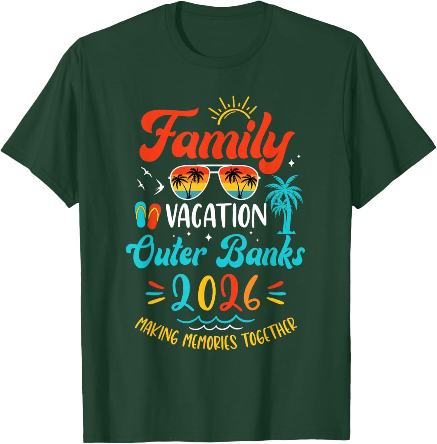 Family Vacation 2026 Outer Banks Matching Summer Vacation T-Shirt - T-Shirt | Forest