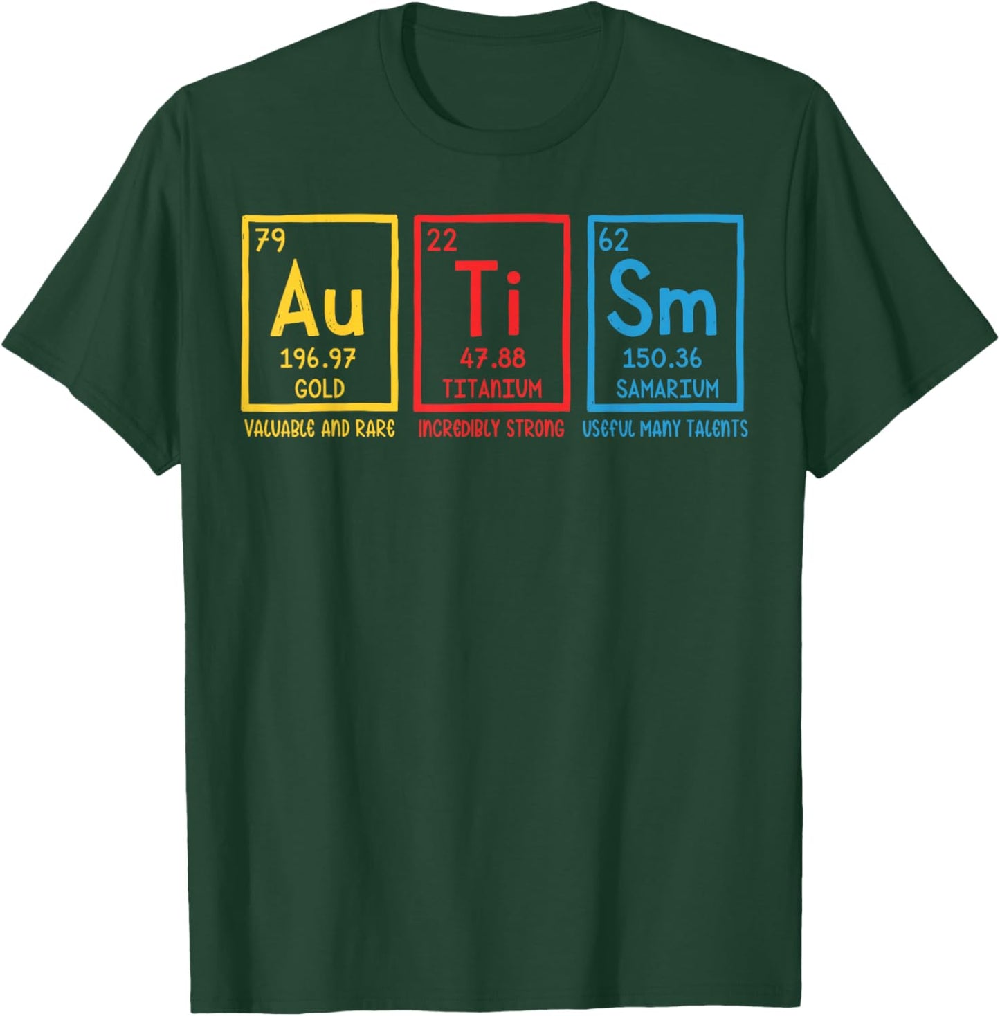 Autism Awareness Elements Support Periodic Table Chemistry T-Shirt - T-Shirt | Forest