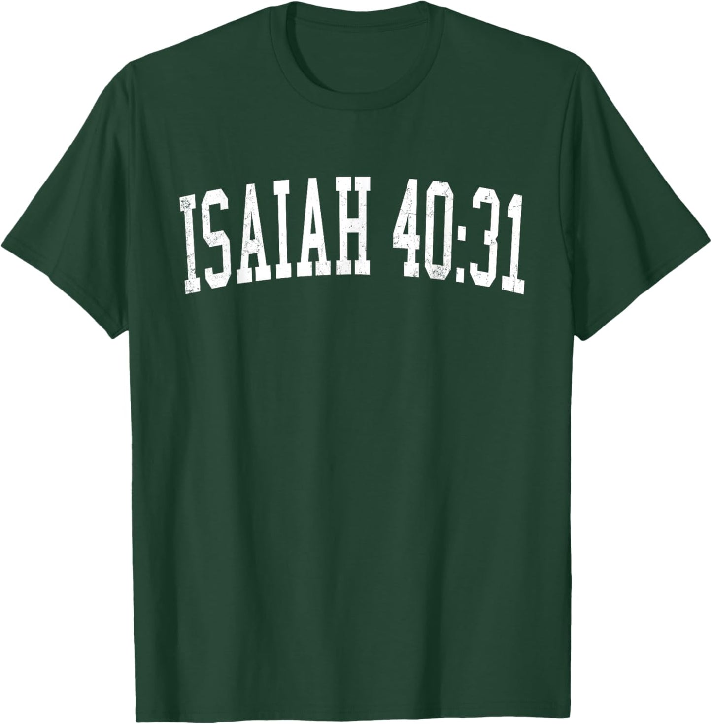 Isaiah 40:31 Bible Verse Christian Vintage Distressed Text T-Shirt - T-Shirt | Forest
