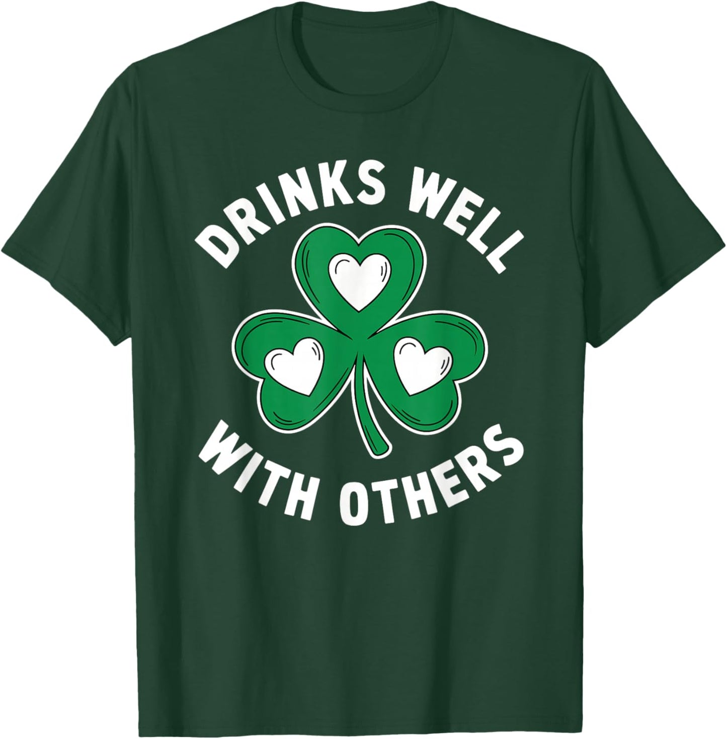 Drinks Well with Others St Patricks Day Irish Drinking T-Shirt - T-Shirt | Forest