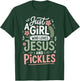 Just A Girl Who Loves Jesus and Pickles T-Shirt - T-Shirt | Forest