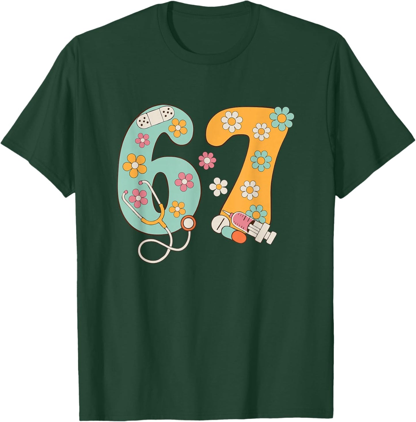 67 Shirt for Nurse 67 Meme Women Doctor Nursing Six Seven T-Shirt - T-Shirt | Forest