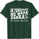 Rare Disease Awareness in February We Wear Zebra Ribbon T-Shirt - T-Shirt | Forest