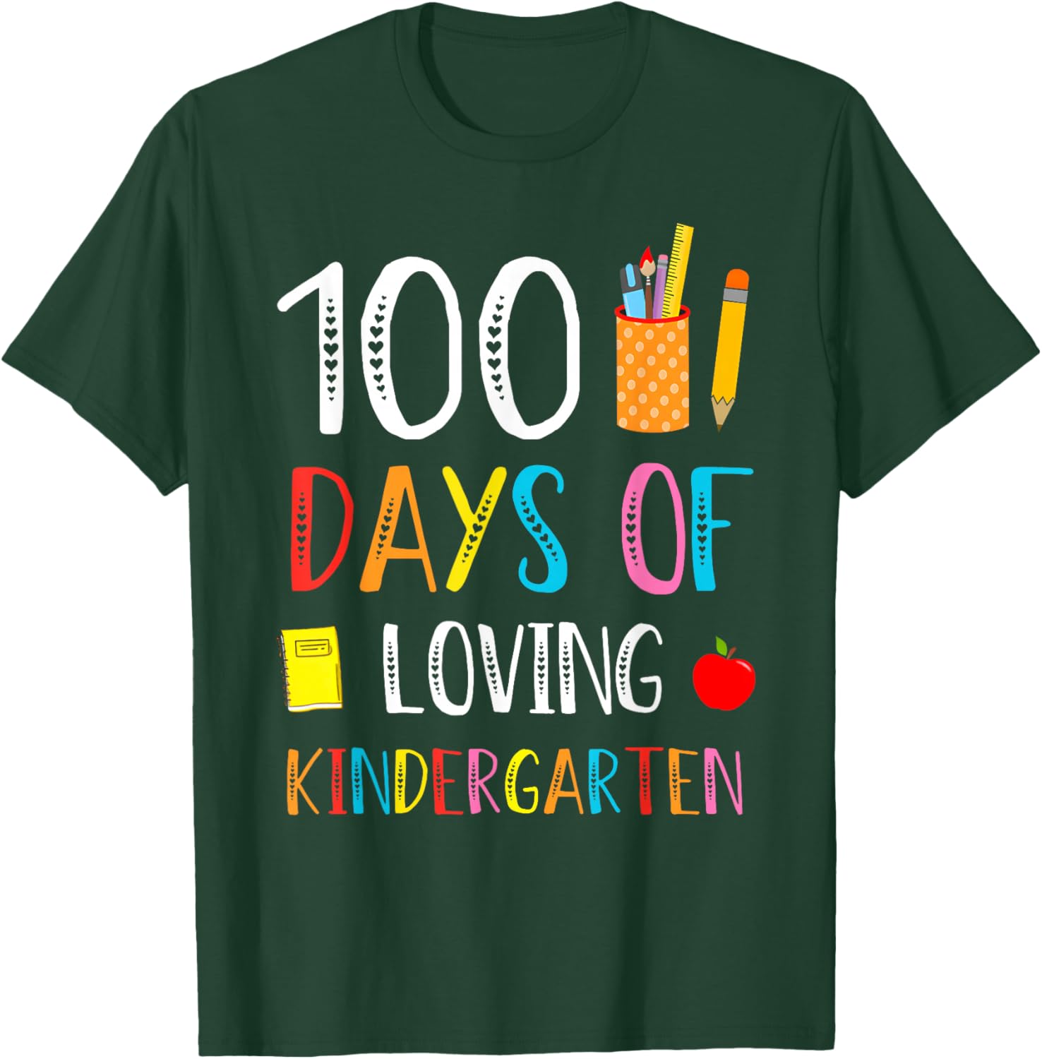 100 Days of Loving Kindergarten 100th Day Teachers Kids T-Shirt - T-Shirt | Forest