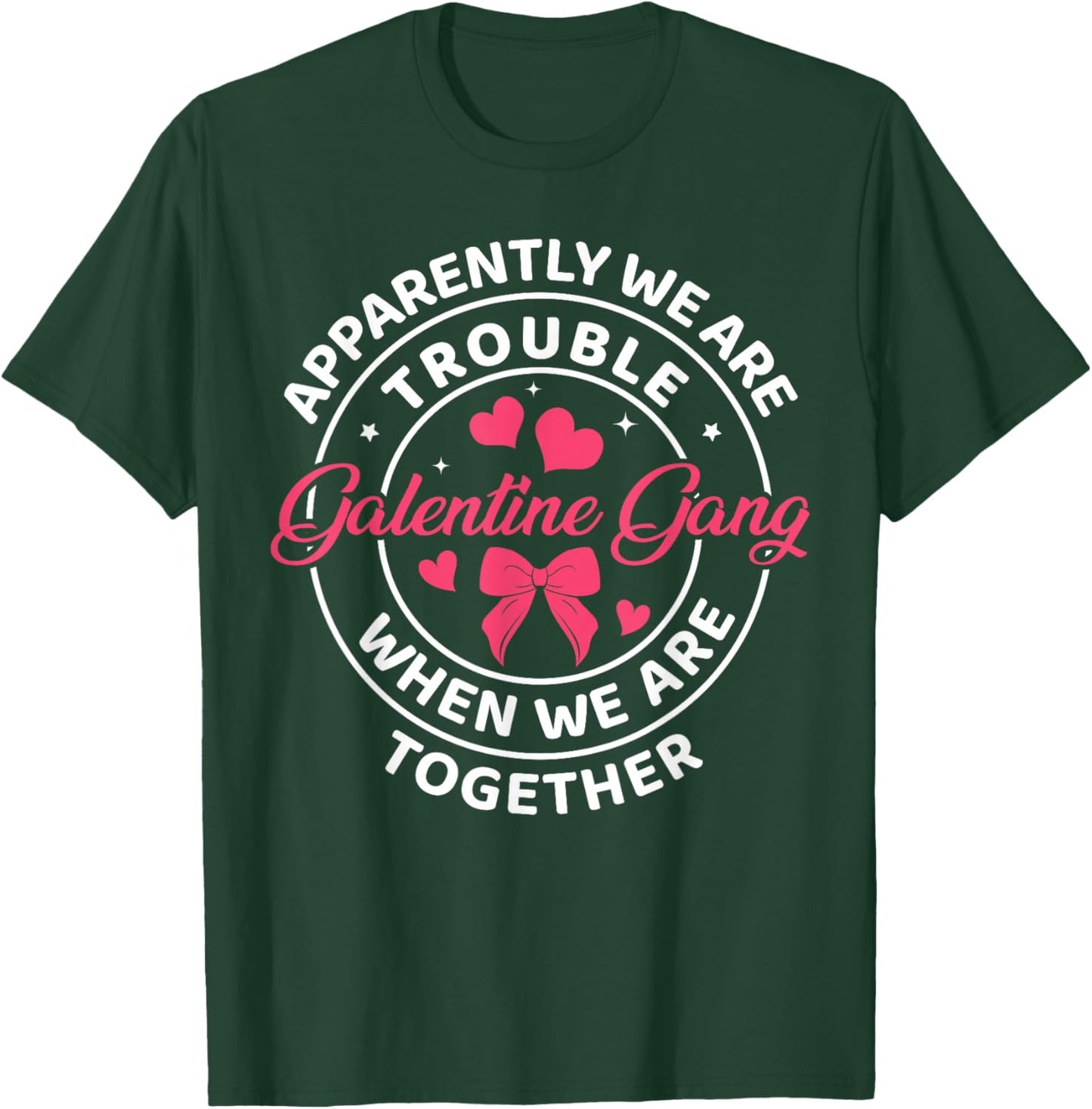 Girls Night Squad Galentine Gang Women Valentines Day T-Shirt - T-Shirt | Forest
