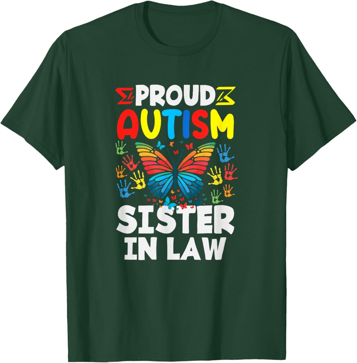 Proud Autism Sister in Law Autism Awareness T-Shirt - T-Shirt | Forest