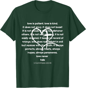 Love is Patient Kind Never Fails I Corinthians 13 Christian T-Shirt - T-Shirt | Forest