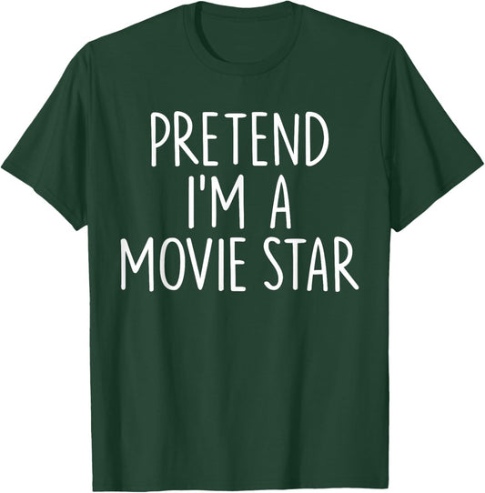 Pretend I'm A Movie Star Halloween Couples Costume Matching T-Shirt - T-Shirt | Forest