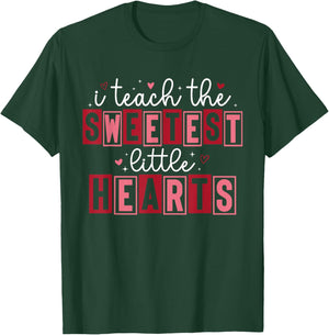 Funny I Teach The Sweetest Little Hearts Teachers Valentines T-Shirt - T-Shirt | Forest