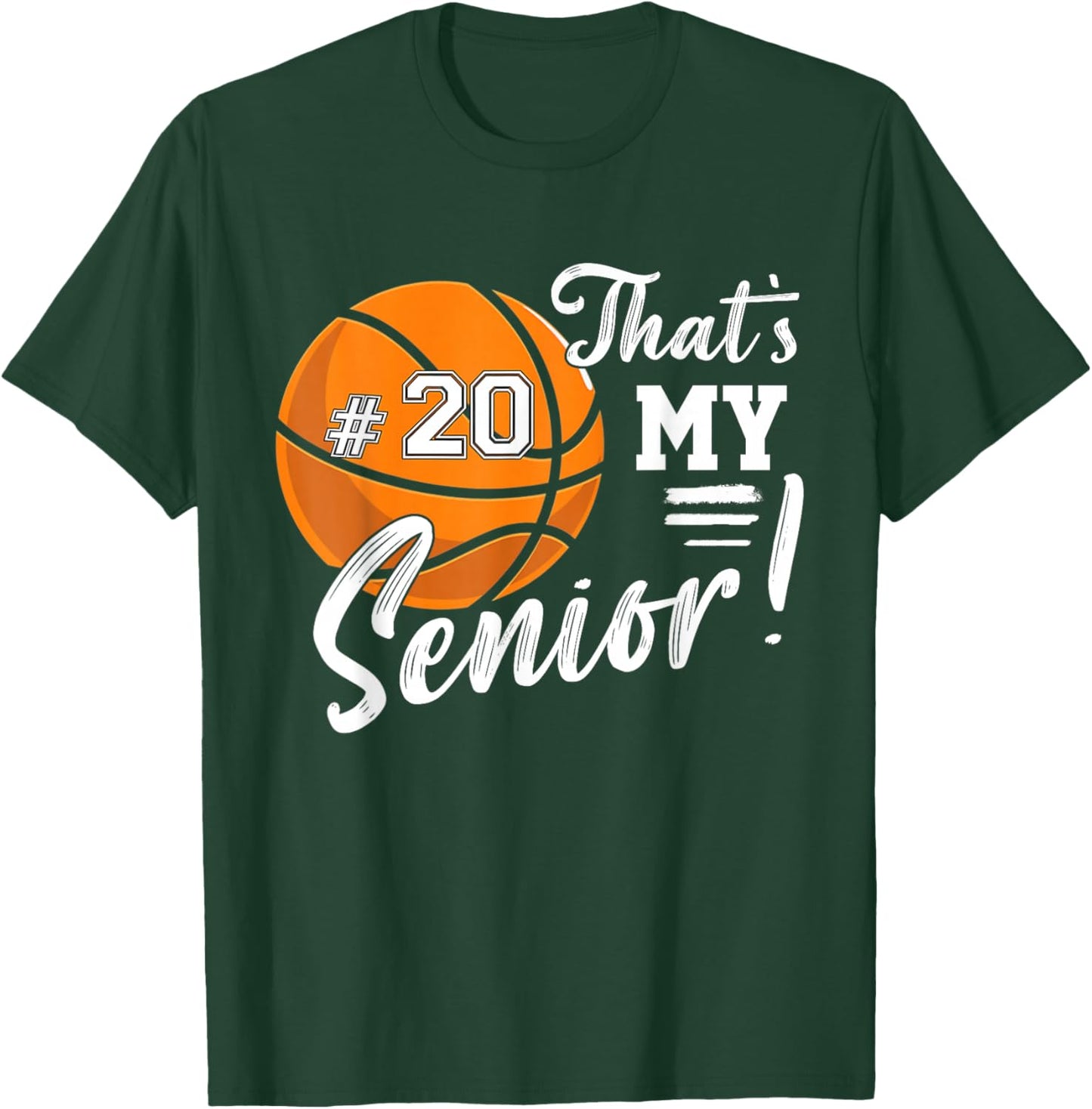 Custom That's My Senior Player Number 20 Basketball Game Day T-Shirt - T-Shirt | Forest