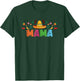 Mama Mexican Fiesta Bday Party Theme Matching Family T-Shirt - T-Shirt | Forest