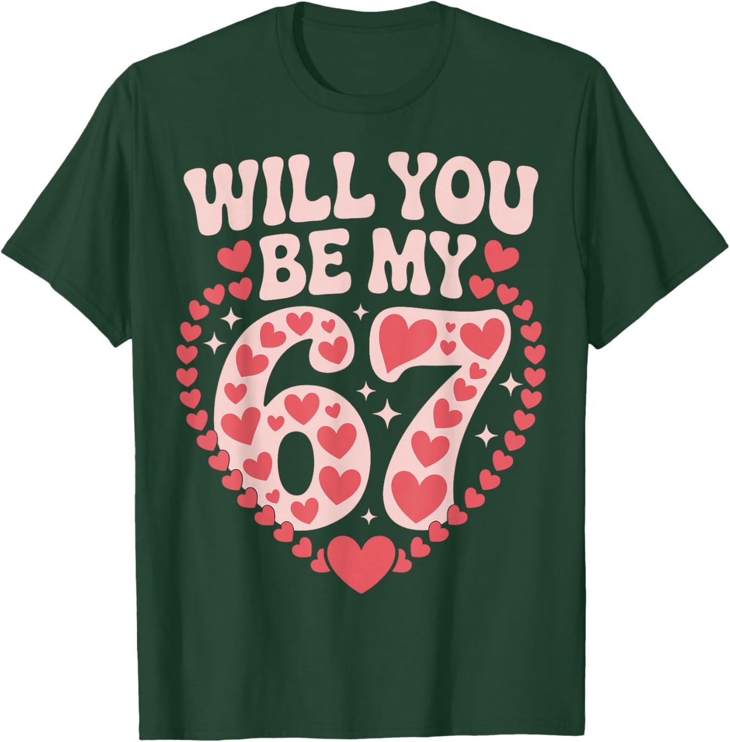Valentine 67 Meme Six Seven Hearts Flower Boy Girl Kid T-Shirt - T-Shirt | Forest