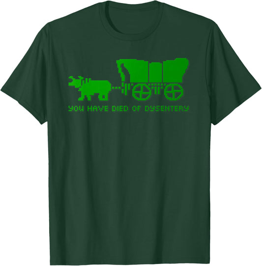 You Have Died of Dystentery Retro Trail Oregon Game Meme Fun T-Shirt - T-Shirt | Forest