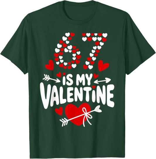 67 Valentine’s Day Meme 67th Birthday 6 7 Valentine Hearts T-Shirt - T-Shirt | Forest