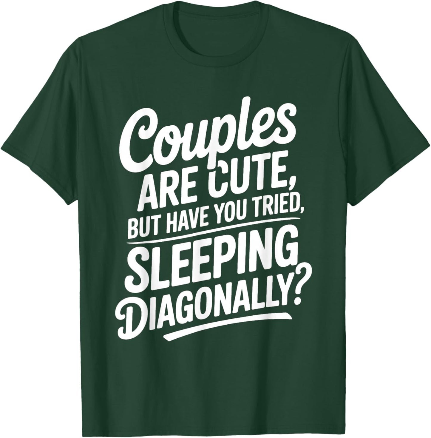 Funny Anti Valentine's Day Quote About Sleeping Alone T-Shirt - T-Shirt | Forest