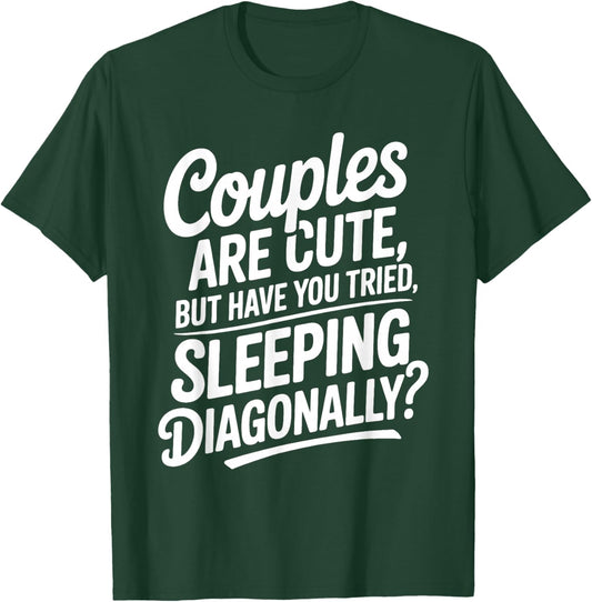 Funny Anti Valentine's Day Quote About Sleeping Alone T-Shirt - T-Shirt | Forest