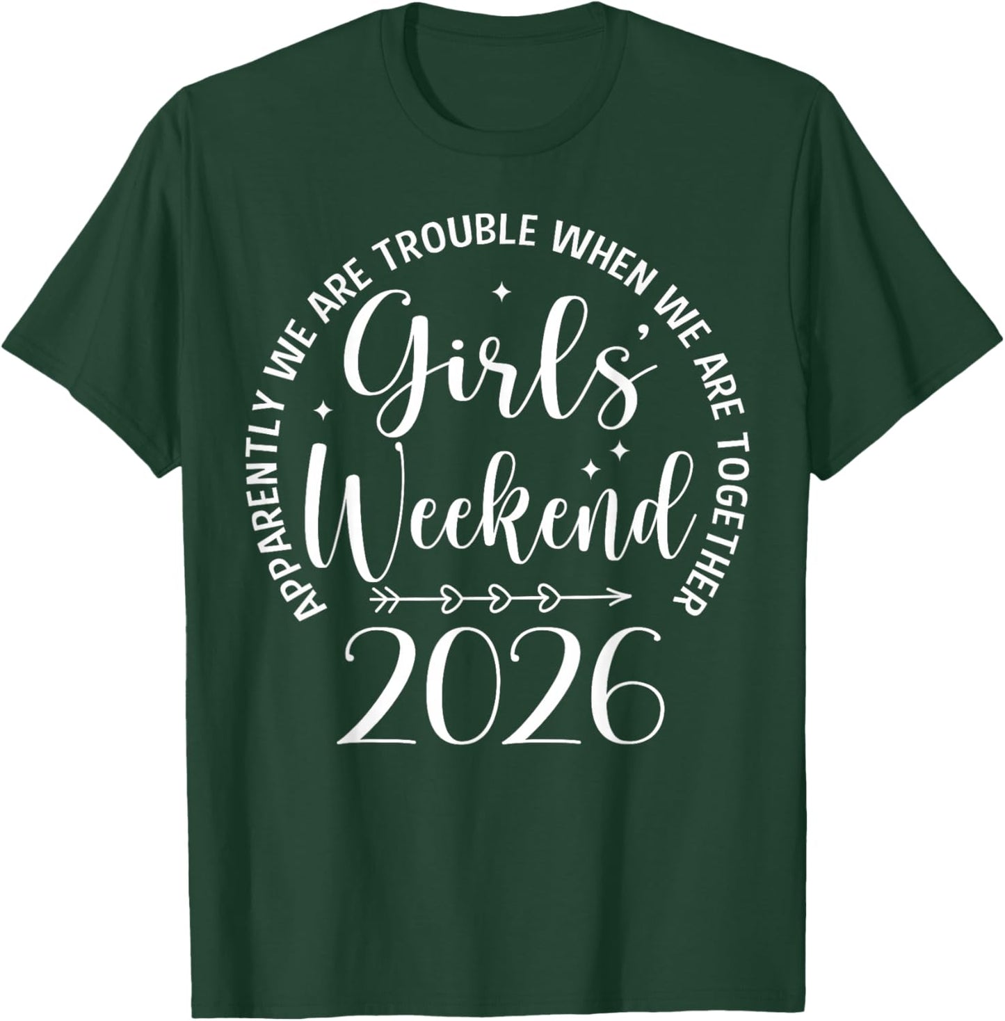 Girls Weekend 2026 Summer Vacation Group Matching Girls Trip T-Shirt - T-Shirt | Forest