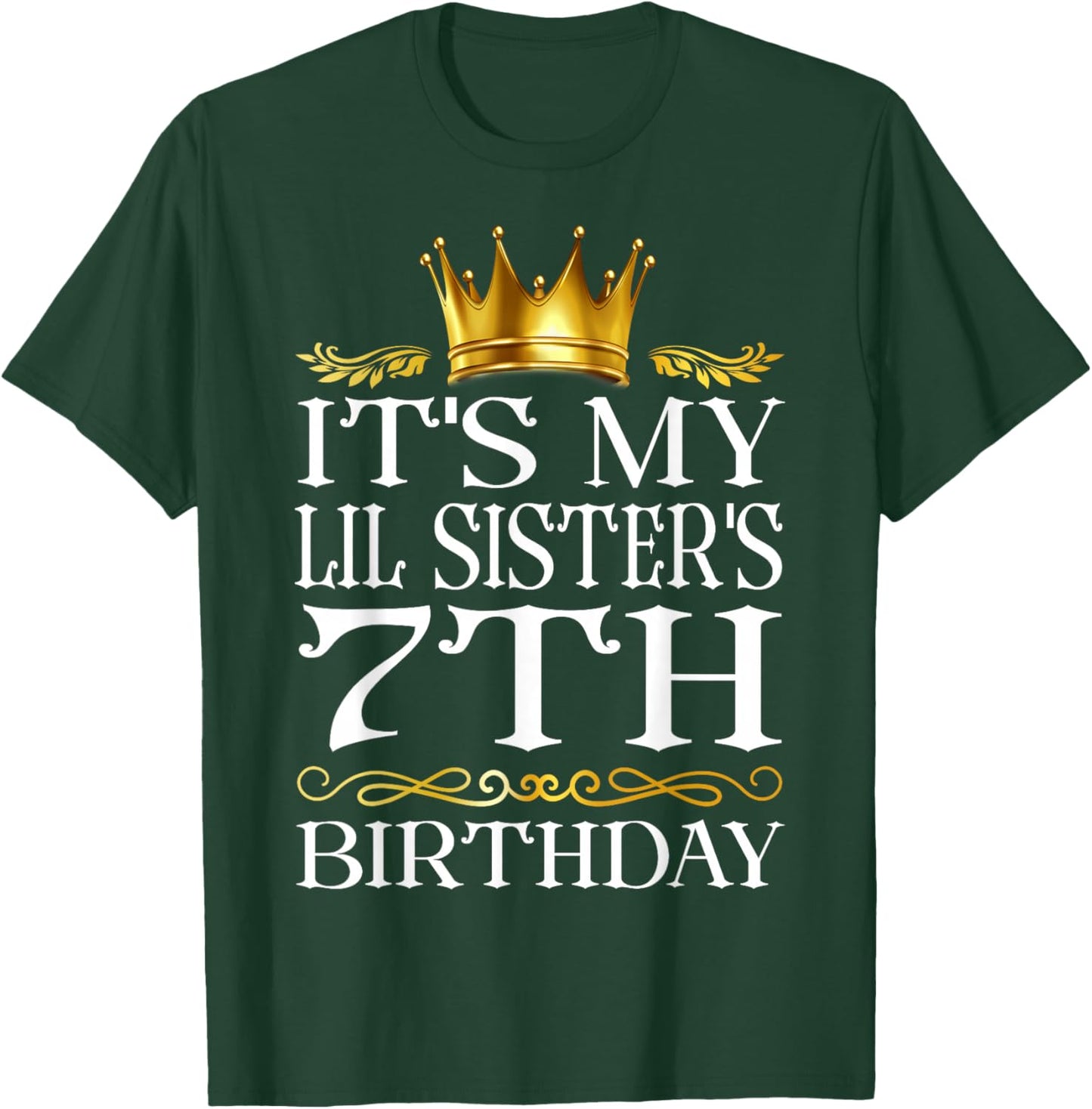 It's My Lil Sister's 7th Birthday Happy 7 Years Old T-Shirt - T-Shirt | Forest