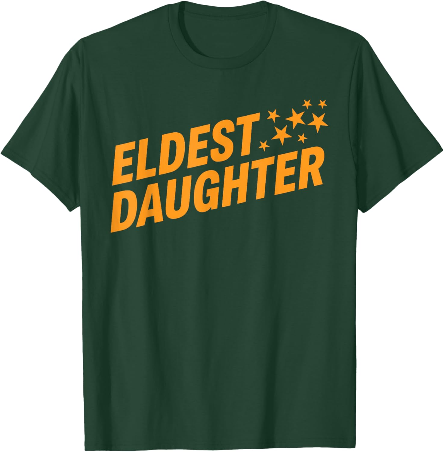 Eldest Daughter Shirt, Funny Matching Family Sibling T-Shirt - T-Shirt | Forest