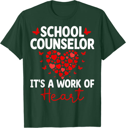 School Counselor It's a Work of Heart Valentine’s Day T-Shirt - T-Shirt | Forest