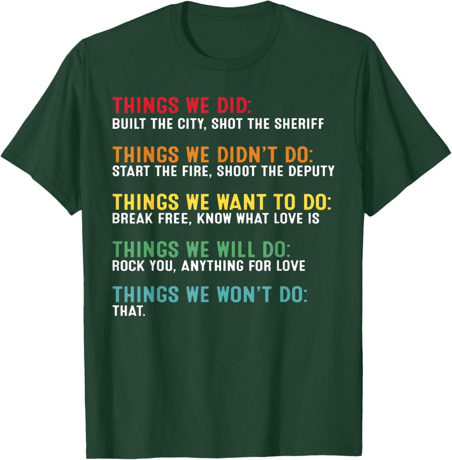 Retro Vintage Things We Did Didn't Want Will Won't Do T-Shirt - T-Shirt | Forest