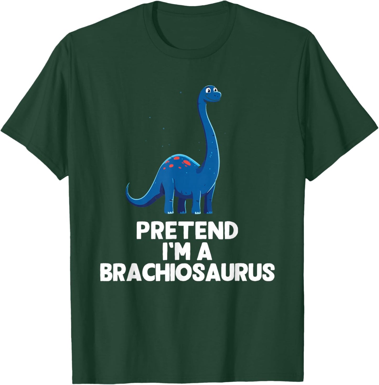 Easy Pretend I'm A Brachiosaurus Costume Halloween Funny T-Shirt - T-Shirt | Forest