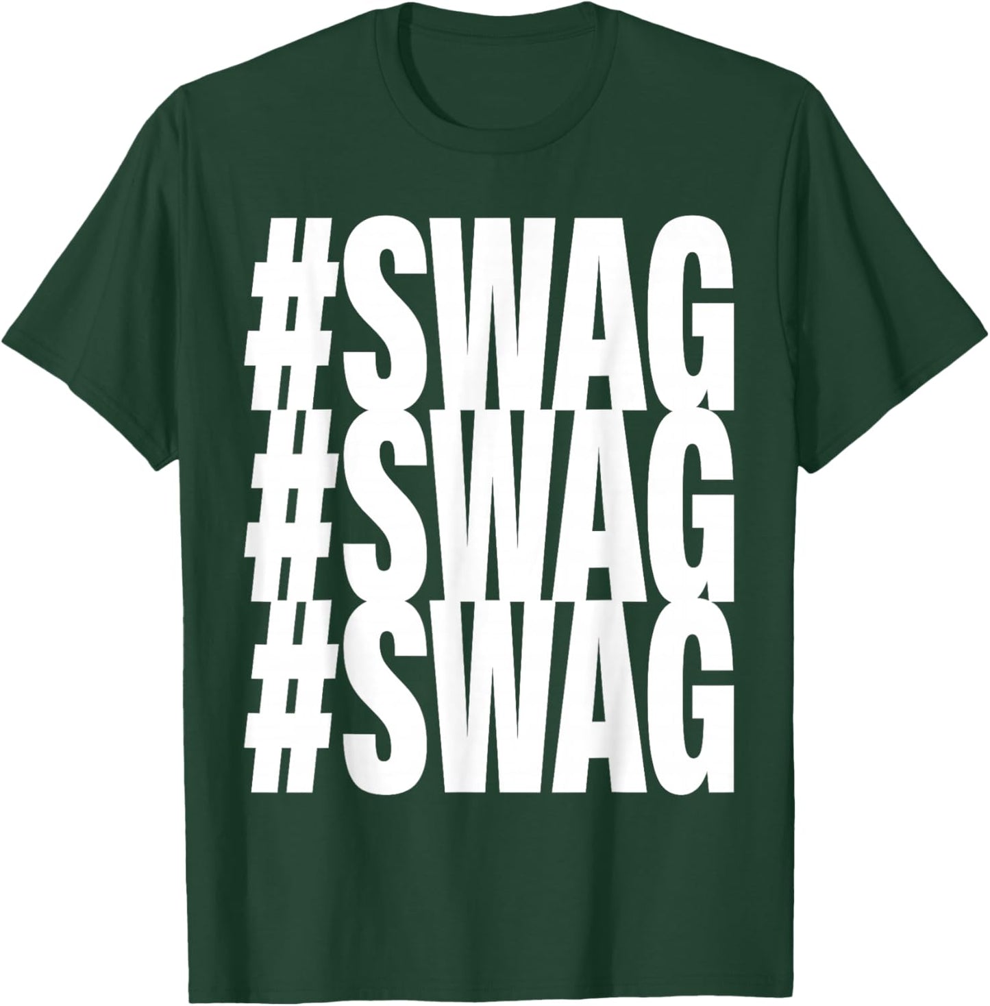 Hashtag Swag T-Shirt - T-Shirt | Forest