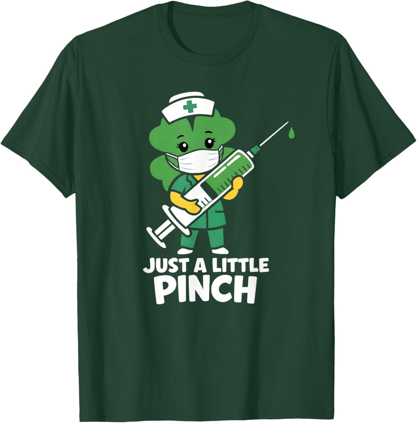 Just A Little Pinch Shamrock Nurse St Patricks Day T-Shirt - T-Shirt | Forest