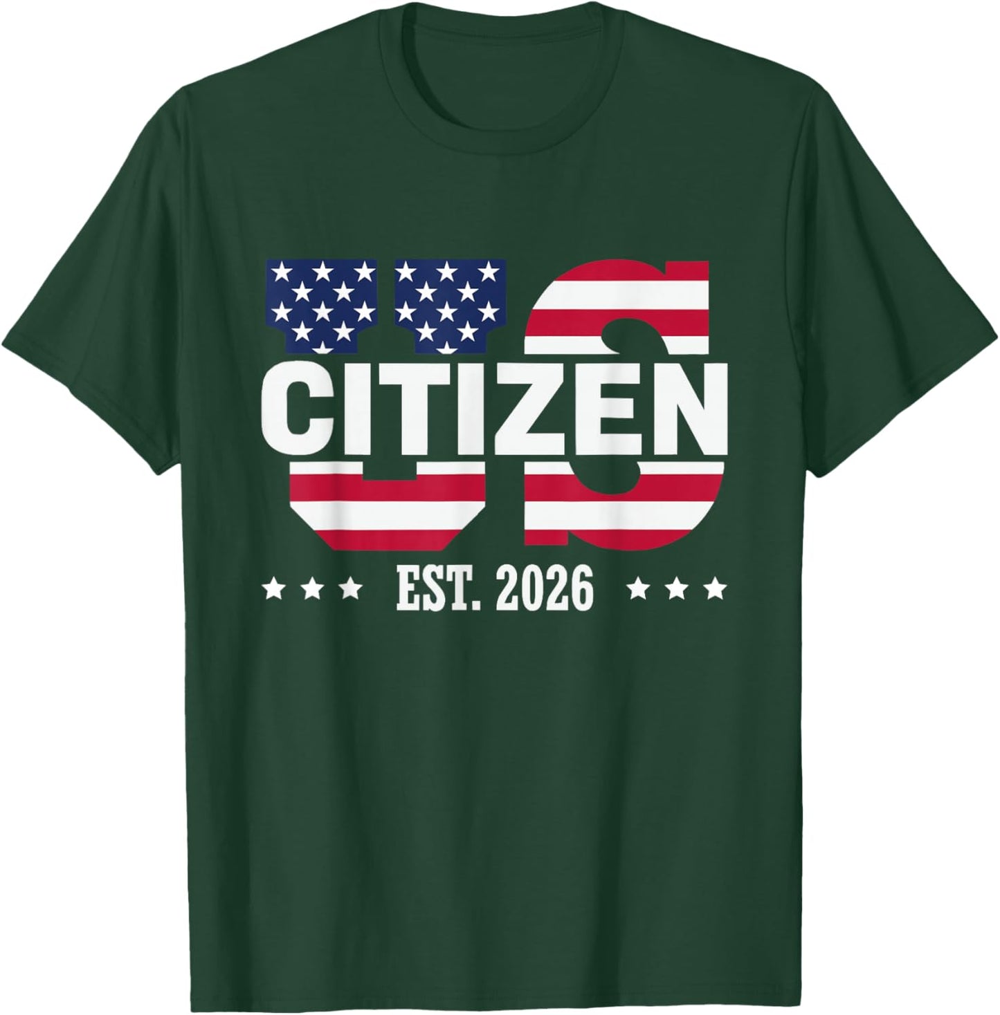 US Citizen est 2026 New USA citizenship T-Shirt - T-Shirt | Forest