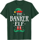 Banker Elf Job Title Funny Christmas Matching Xmas Outfit T-Shirt - T-Shirt | Forest