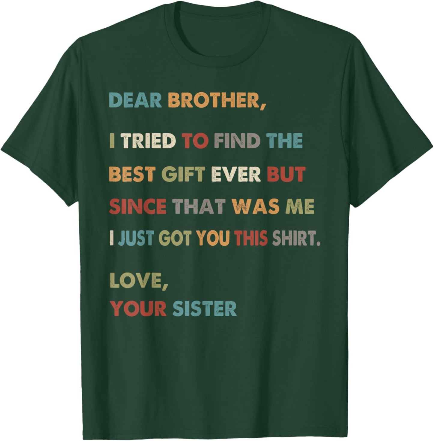 Retro Dear Brother I Tried to Find The Gift from Sister T-Shirt - T-Shirt | Forest